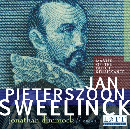 Sweelinck / Dimmock: Master of the Dutch Renaissance