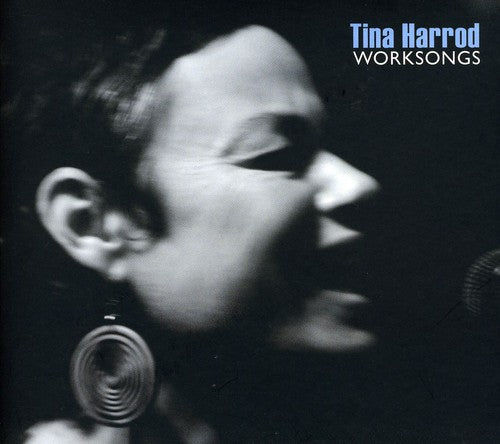 Harrod, Tina: Worksongs