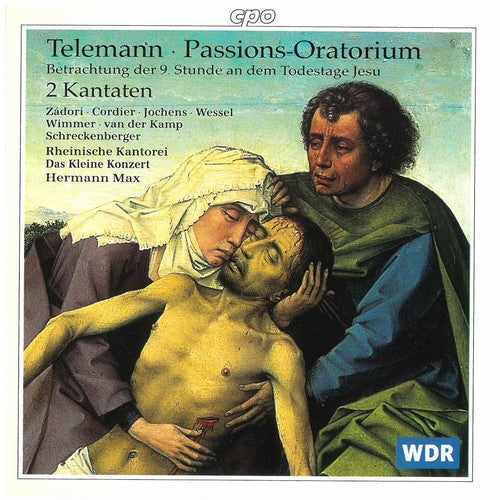 Telemann / Max / Rheinische Kantorei: Passion Oratorio