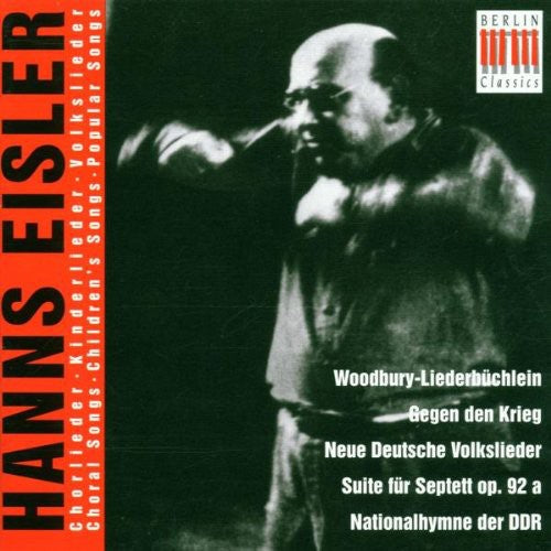 Eisler / Knothe / Berlin Radio Chorus & Symphony: Choral Childrens & Popular Songs