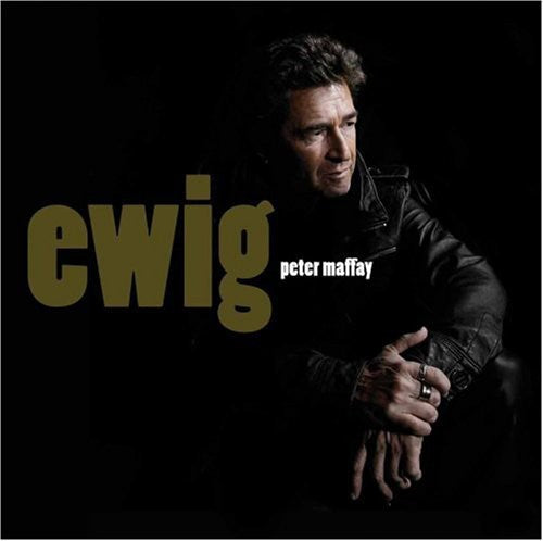 Maffay, Peter: Ewig