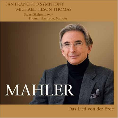Mahler / Skelton / Hampson / Sfs / Thomas: Das Lied Von Der Erde - SUPER-AUDIO CD