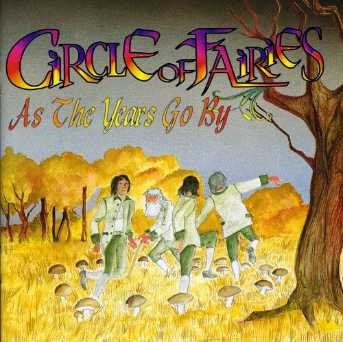 Circles of Fairies: As the Years Go By