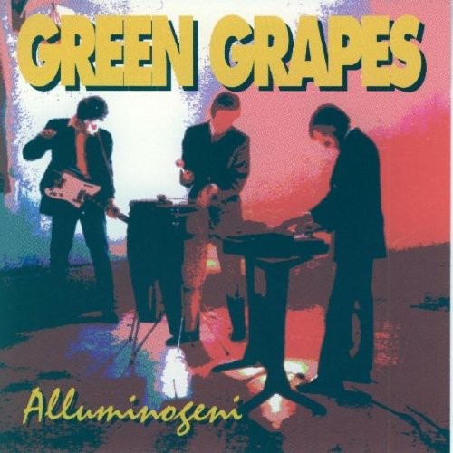 Alluminogeni: Green Grapes