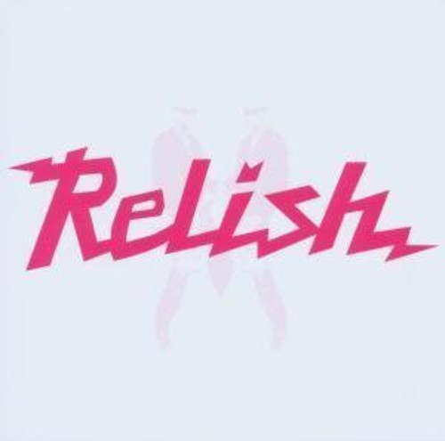 Relish Compilation: Relish Compilation