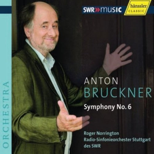 Bruckner / Sgro / Norrington: Symphony No. 6