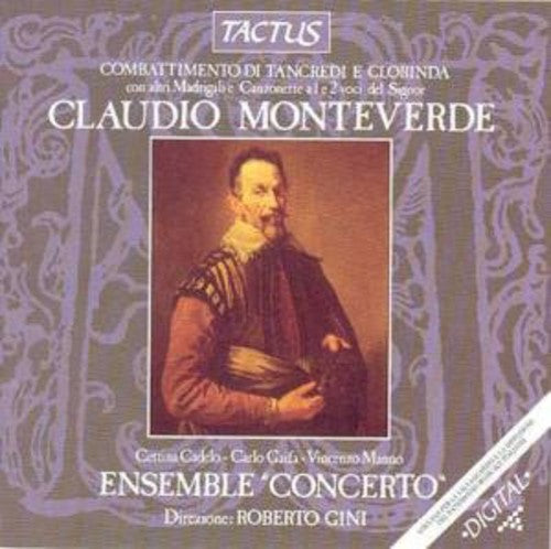 Monteverdi / Cadelo / Gaifa / Ens Concerto / Gini: Combattimento Di Tancredi E Clorinda