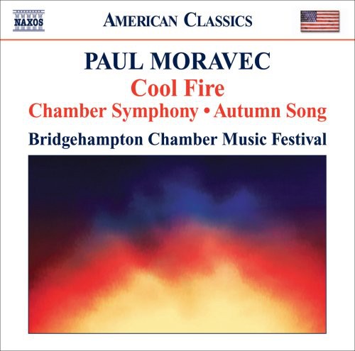 Moravec / Martin / Park / Williamson / Ralske: Cool Fire / Chamber Symphony / Autumn Song