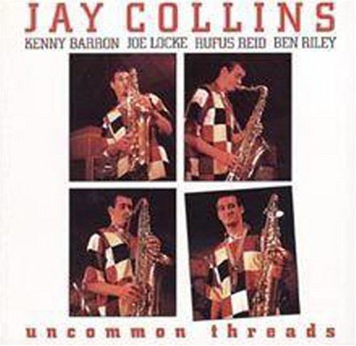 Collins, Jay: Uncommon Threads
