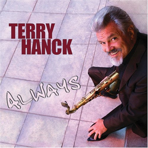 Terry Hanck: Always - COMPACT DISCS
