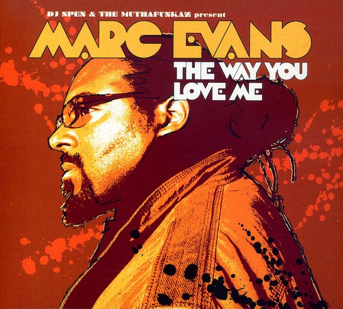 Evans, Marc: The Way You Love Me