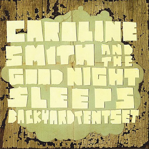 Caroline Smith & the Good Night Sleeps: Backyard Tent Set - COMPACT DISCS