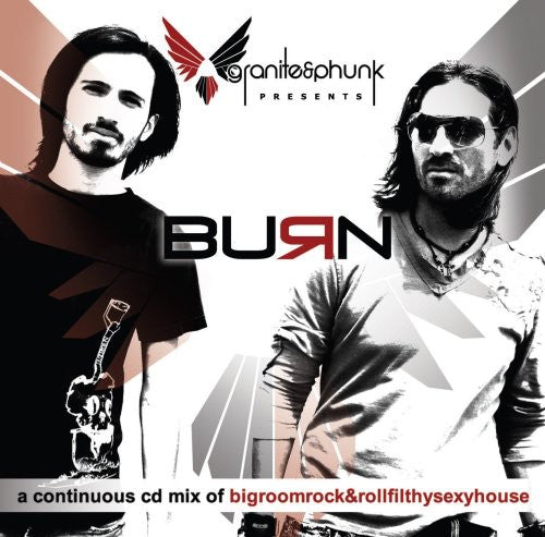 Granite & Phunk: Burn - COMPACT DISCS