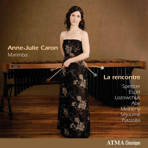 Anne-Julie Caron: Le Rencontre: Contemporary Works for Marimba - COMPACT DISCS