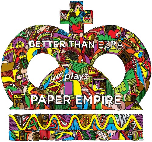 Better Than Ezra: Paper Empire