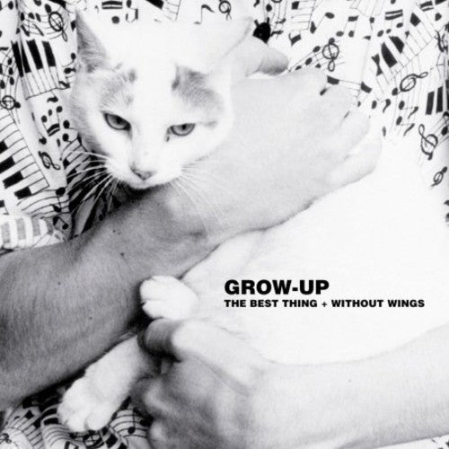 Growin Up: The Best Thing/Without Wings