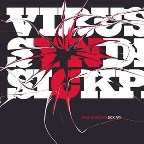 Virus Syndicate: Sick Pay - COMPACT DISCS
