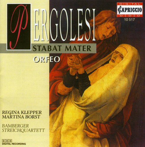 Pergolesi / Klepper / Borst / Bamberg Quartet: Stabat Mater / Orfeo