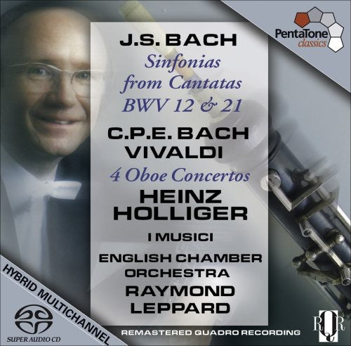 Bach, J.S. & C.P.E. / Holliger / Eco / Leppard: Sinfonias from Cantatas BWV 12 & 21 / 4 Oboe Ctos - SUPER-AUDIO CD