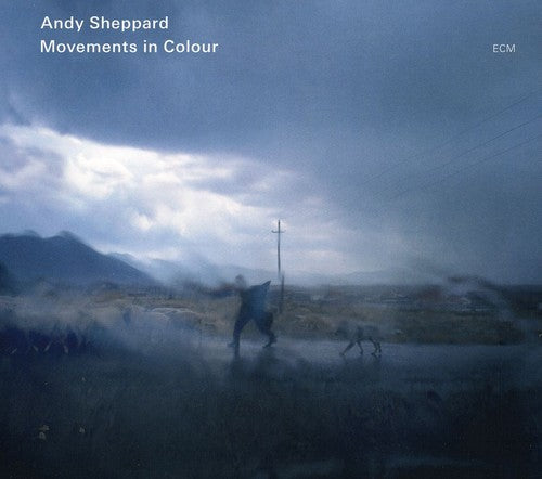 Sheppard, Andy: Movements In Colour