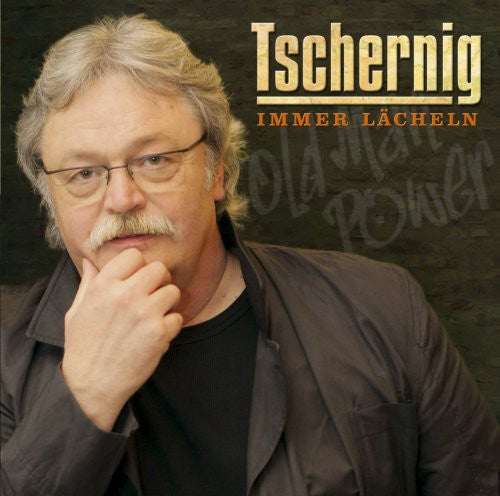 Tschernig, Peter: Immer Lacheln