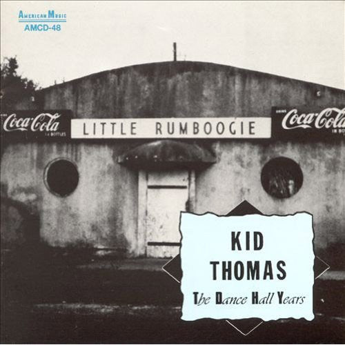 Kid Thomas: Dance Hall Years - COMPACT DISCS