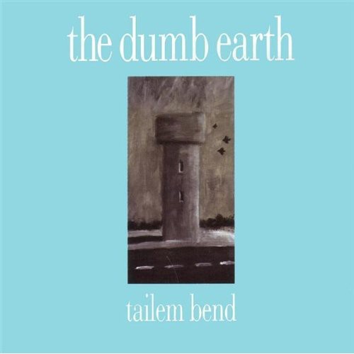 Dumb Earth: Tailem Bend