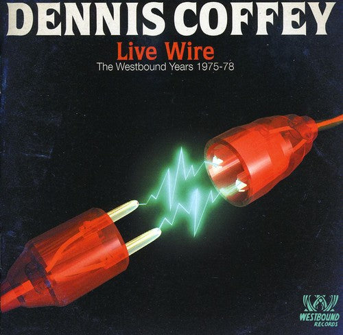 Coffey, Dennis: Live Wire: Westbound Years 1975 - 1978 - COMPACT DISCS