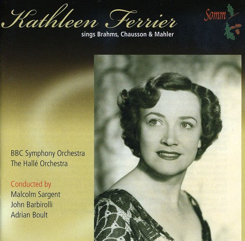 Brahms / Chausson / Mahler / Ferrier: Kathleen Ferrier Sings Brahms
