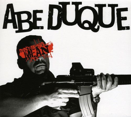 Abe Duque: Don't Be So Mean - COMPACT DISCS