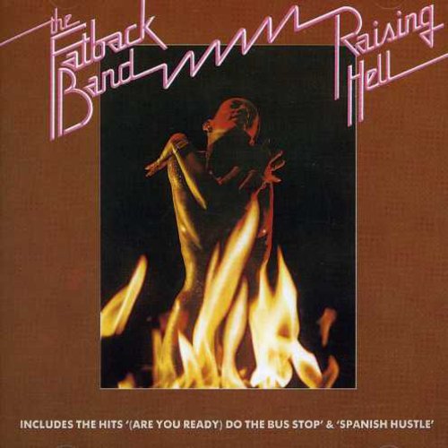 Fatback Band: Raising Hell - COMPACT DISCS