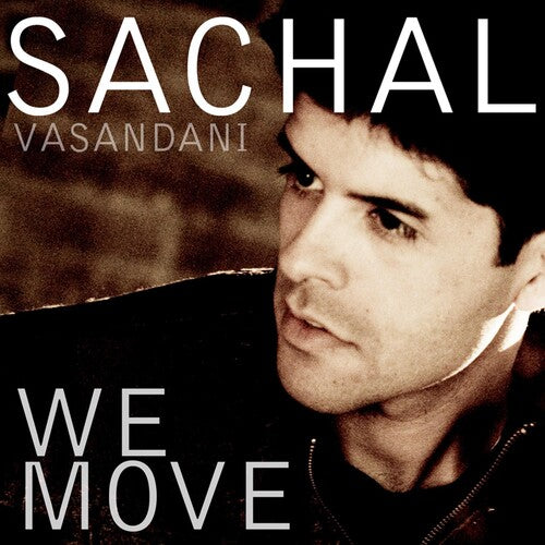 Vasandani, Sachal: We Move