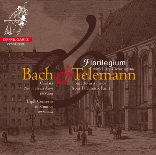 Bach / Telemann / Crowe / Florilegium: Cantata BWV 209 - Non Sa Che Sia Dalore Triple Cto - SUPER-AUDIO CD