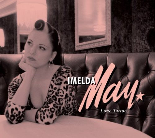 May, Imelda: Love Tattoo