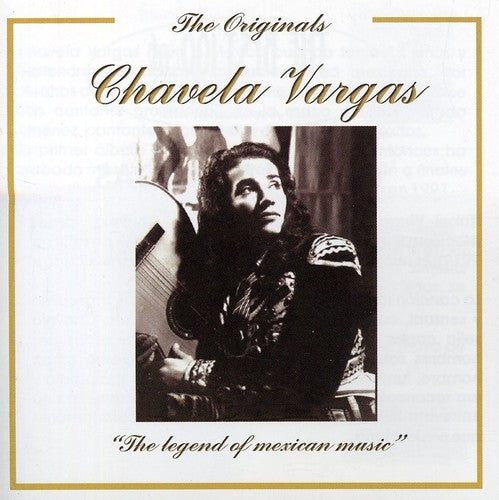 Vargas, Chavela: The Legend Of Mexican Music