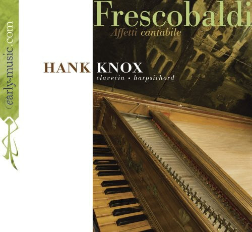 Frescobaldi / Knox: Affetti Cantabile