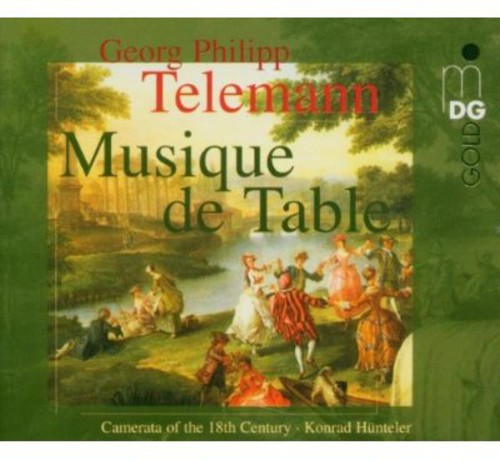 Telemann / Hunteler: Musique De Table 1-4