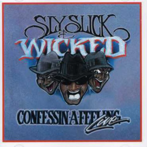 Sly Slick & Wicked: Confessin a Feeling