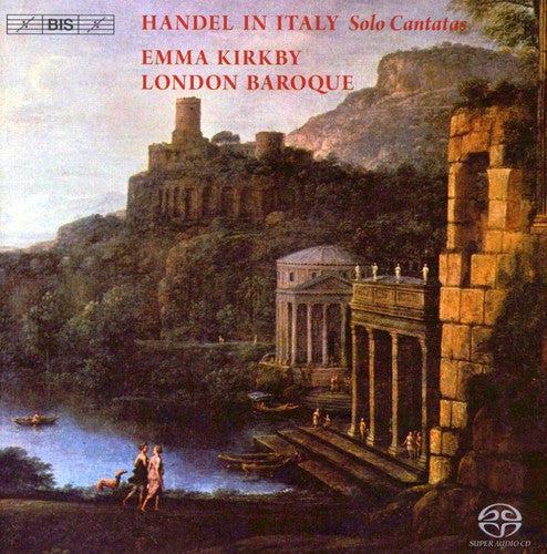 Handel / Kirkby / London Baroque: Handel in Italy: Solo Cantatas - SUPER-AUDIO CD