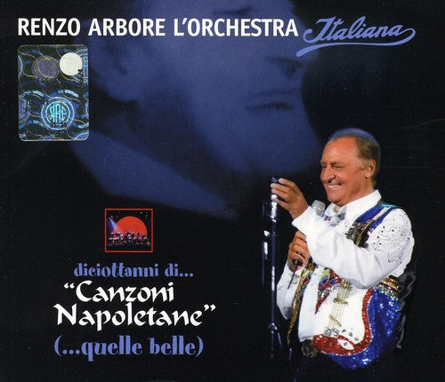 Arbore, Renzo & L'Orchestra I: 18 Anni Di Canzoni Napoletan