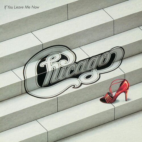 Chicago: If You Leave Me Now and Other Hits - COMPACT DISCS