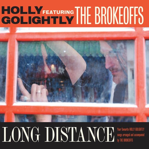 Holly Golightly / Brokeoffs: Long Distance