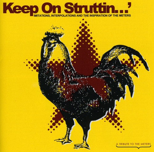 Keep on Struttin Imitations / Various: Keep On Struttin' Imitations, Interpolations and The Inspiration Of The Meters