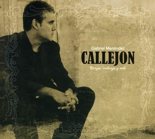 Menendez, Gabriel: Callejon