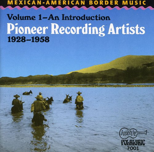 Mexican-American Border Music Vol. I-Introduction: Mexican American Border Music / Various