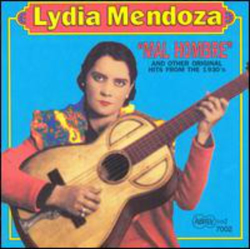 Lydia Mendoza: Mal Hombre - COMPACT DISCS