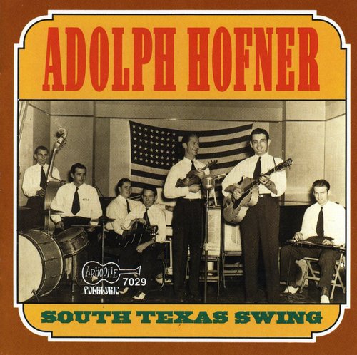 Hofner, Adolph: South Texas Swing