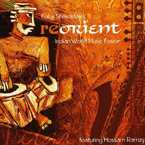 Baluji Shrivastav: Reorient: Indian World Music Fusion - COMPACT DISCS