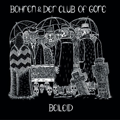 Borhen & Der Club of Gore: Beileid