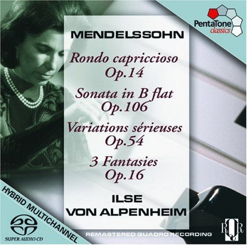 Mendelssohn-Bartholdy / Alpenheim: Rondo Capriccioso / Sonata in B Flat / Variations - SUPER-AUDIO CD